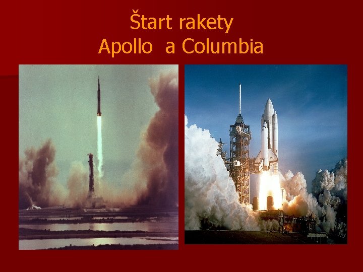 Štart rakety Apollo a Columbia 