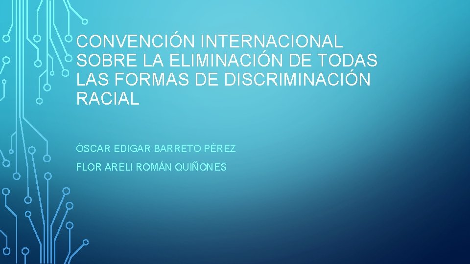 CONVENCIN INTERNACIONAL SOBRE LA ELIMINACIN DE TODAS LAS