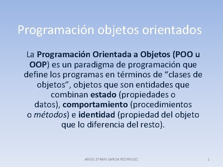 significado de oop – o que é programação... Programacin objetos orientados La Programacin Orientada a Objetos