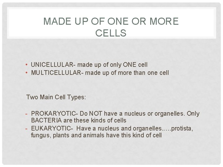 CHARACTERISTICS OF LIVING THINGS An organism is anything