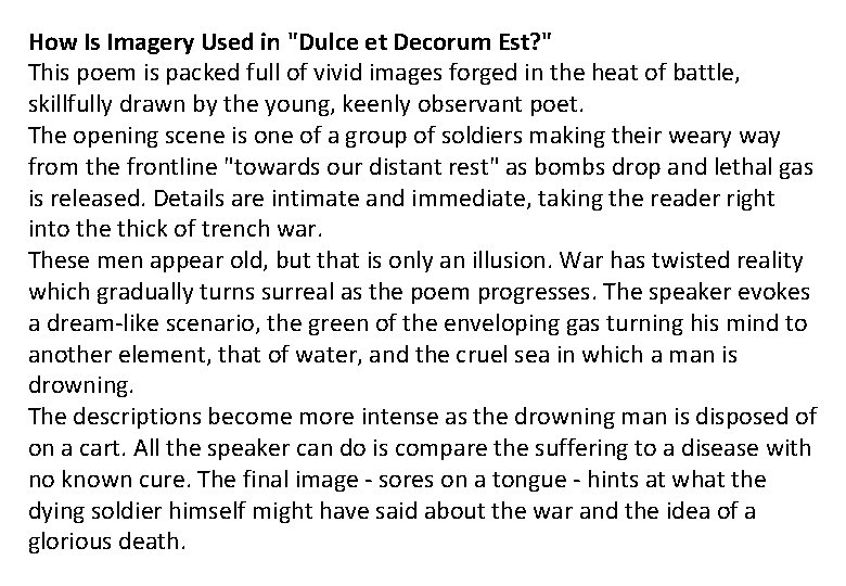 How Is Imagery Used in "Dulce et Decorum Est? " This poem is packed