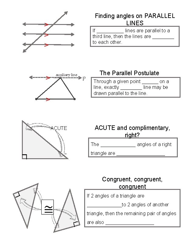 v v v Finding angles on PARALLEL LINES auxiliary line p The Parallel Postulate