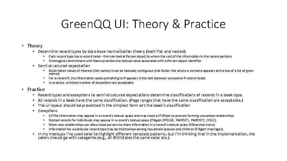 Green. QQ UI: Theory & Practice • Theory • Determine record types by data-base