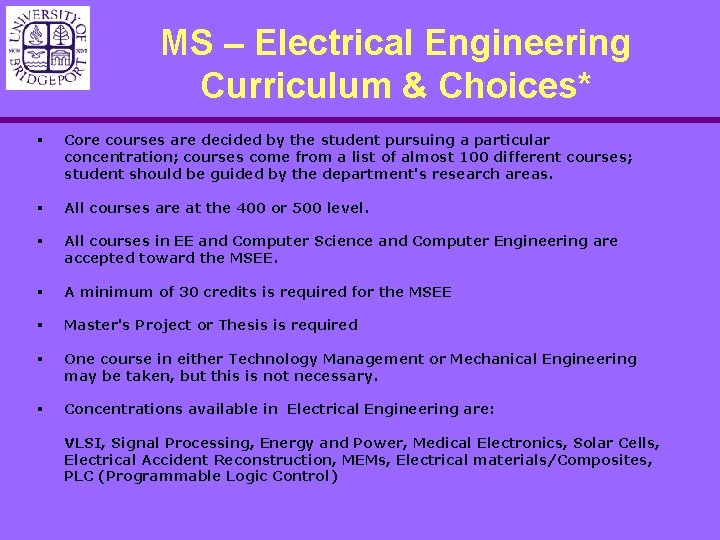 MS – Electrical Engineering Curriculum & Choices* § Core courses are decided by the