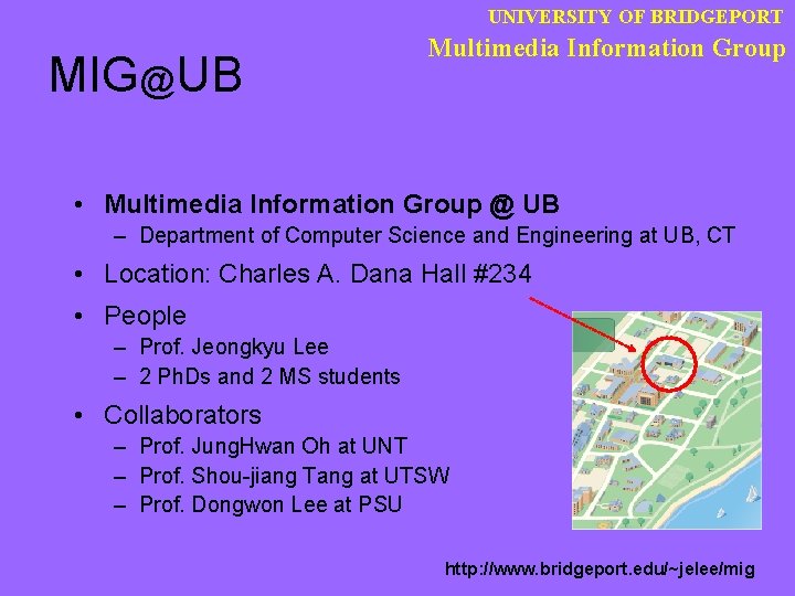 UNIVERSITY OF BRIDGEPORT MIG@UB Multimedia Information Group • Multimedia Information Group @ UB –