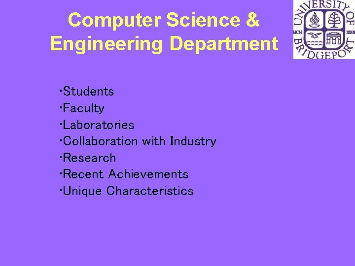 Computer Science & Engineering Department • Students • Faculty • Laboratories • Collaboration with