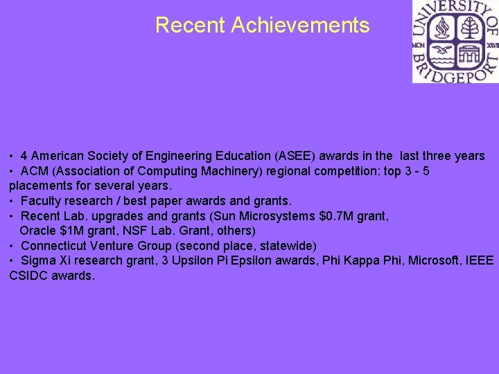 Recent Achievements • 4 American Society of Engineering Education (ASEE) awards in the last