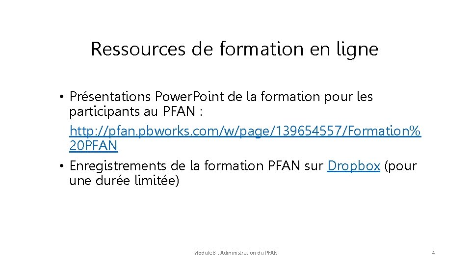 Ressources de formation en ligne • Présentations Power. Point de la formation pour les