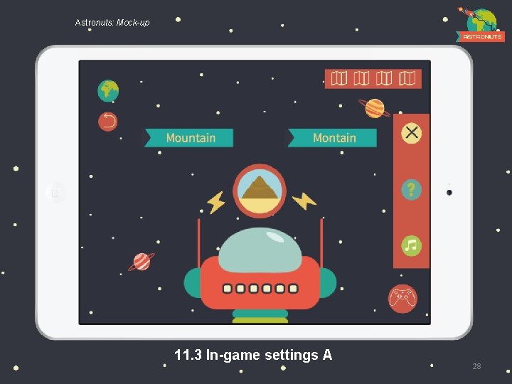 Astronuts: Mock-up 11. 3 In-game settings A 28 