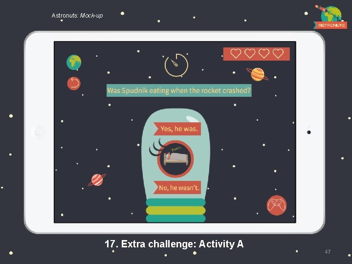 Astronuts: Mock-up 17. Extra challenge: Activity A 47 