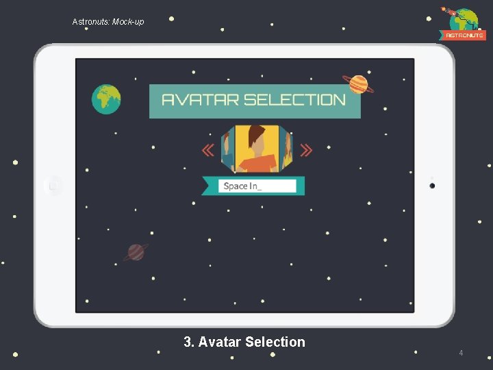 Astronuts: Mock-up 3. Avatar Selection 4 