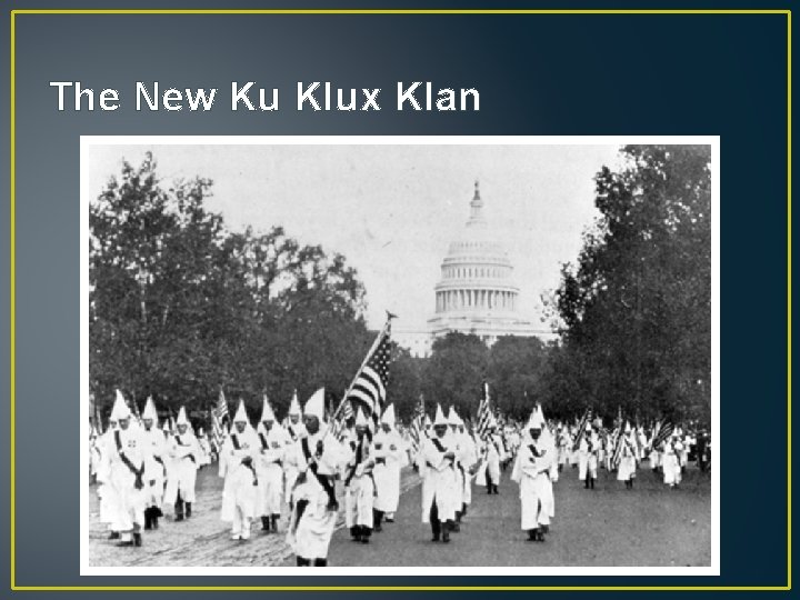The New Ku Klux Klan 