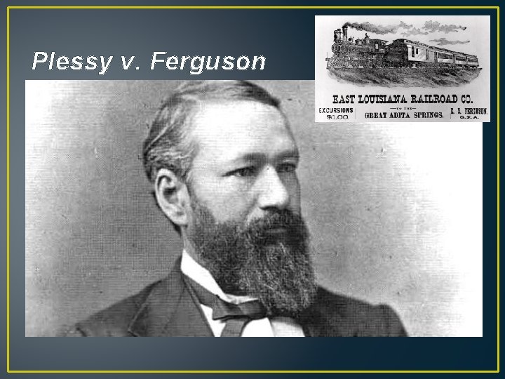 Plessy v. Ferguson 