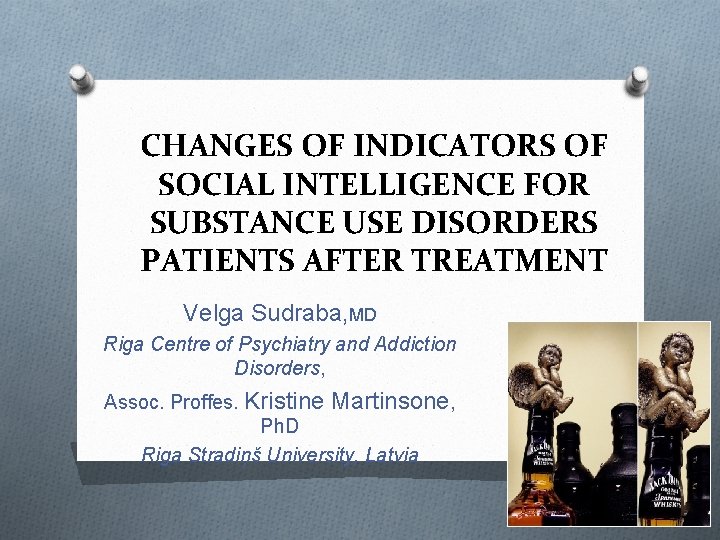 CHANGES OF INDICATORS OF SOCIAL INTELLIGENCE FOR SUBSTANCE USE DISORDERS PATIENTS AFTER TREATMENT Velga