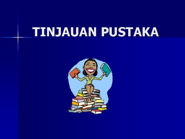 TINJAUAN PUSTAKA 