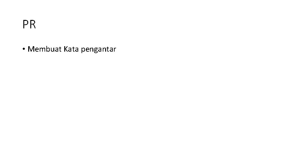 PR • Membuat Kata pengantar 