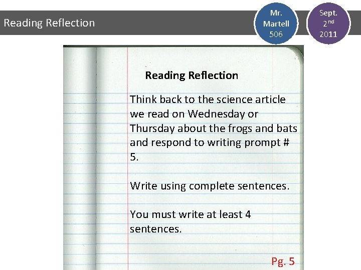 Mr. Martell 506 Reading Reflection Think back to the science article we read on