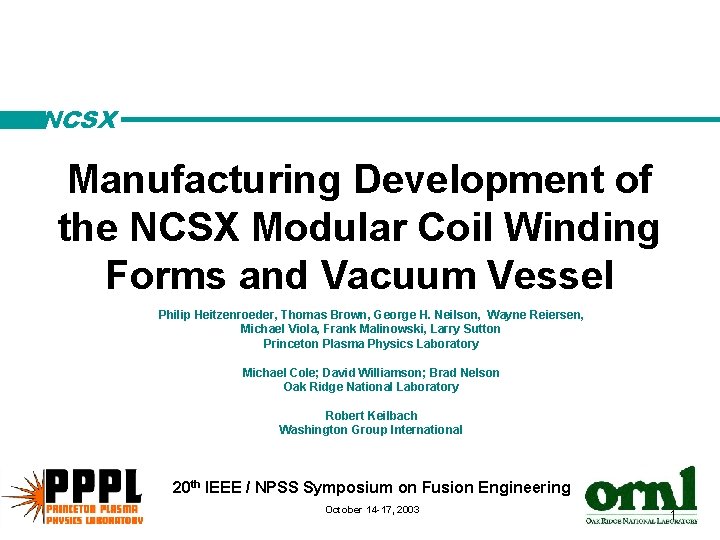 NCSX Manufacturing Development of the NCSX Modular Coil Winding Forms and Vacuum Vessel Philip