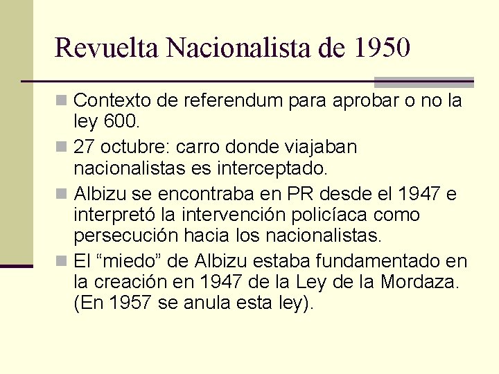 Revuelta Nacionalista de 1950 n Contexto de referendum para aprobar o no la ley
