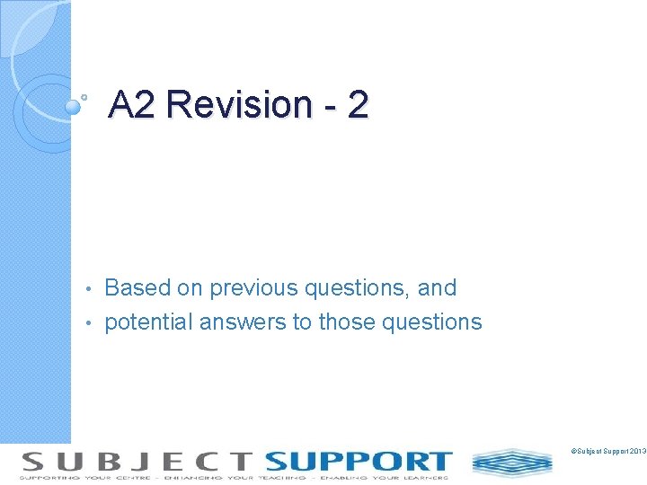 A 2 Revision - 2 Based on previous questions, and • potential answers to