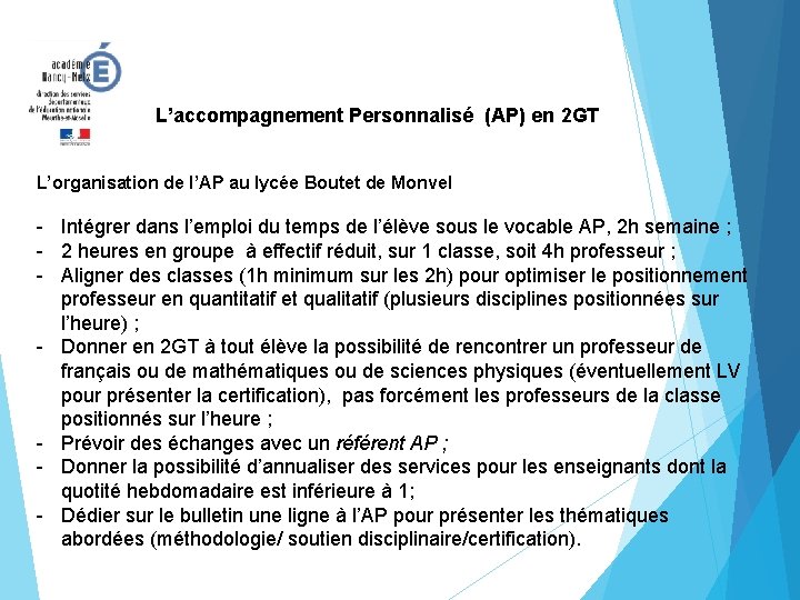 L’accompagnement Personnalisé (AP) en 2 GT L’organisation de l’AP au lycée Boutet de Monvel L’accompagnement Personnalisé (AP) en 2 GT L’organisation de l’AP au lycée Boutet de Monvel