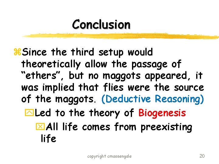 Conclusion z. Since third setup would theoretically allow the passage of “ethers”, but no