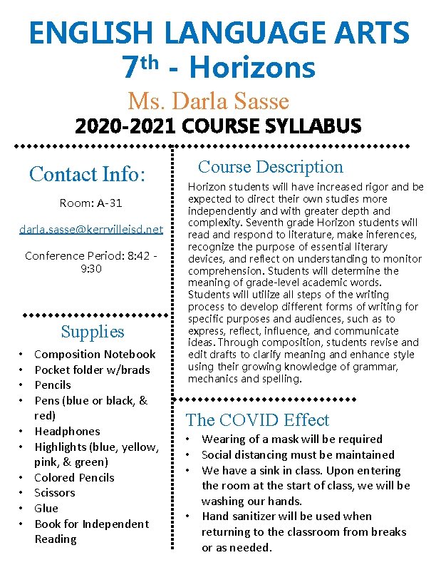 ENGLISH LANGUAGE ARTS 7 th - Horizons Ms. Darla Sasse 2020 -2021 COURSE SYLLABUS