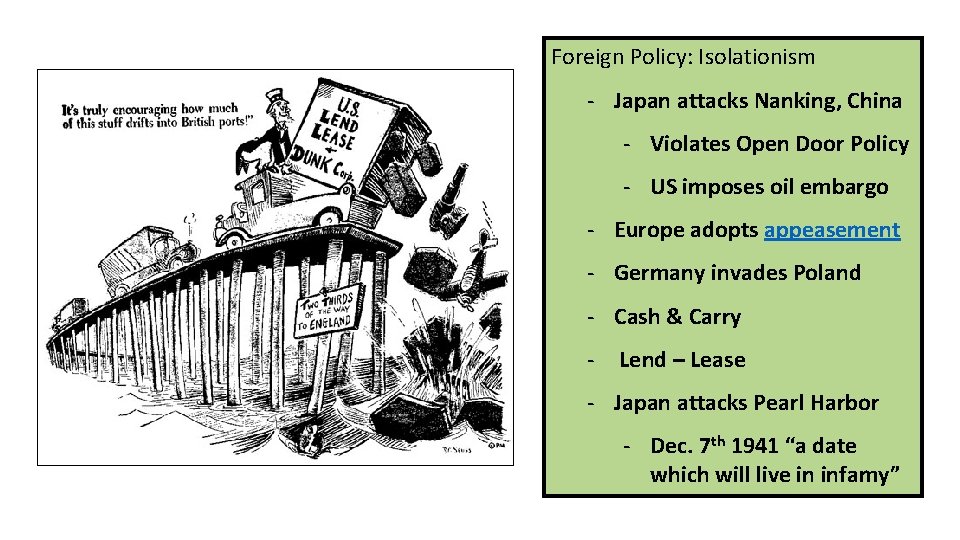 Foreign Policy: Isolationism - Japan attacks Nanking, China - Violates Open Door Policy -