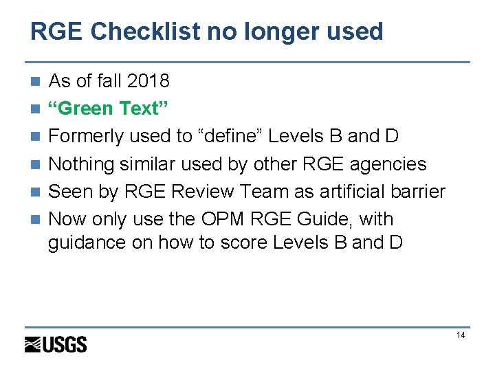 RGE Checklist no longer used n n n As of fall 2018 “Green Text”