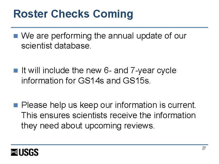 Roster Checks Coming n We are performing the annual update of our scientist database.