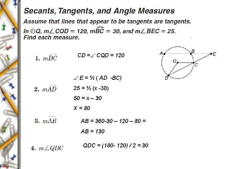 CD = CQD = 120 E = ½ ( AD -BC) 25 = ½