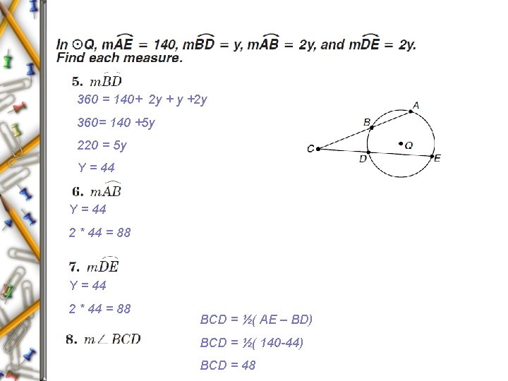 360 = 140+ 2 y + y +2 y 360= 140 +5 y 220