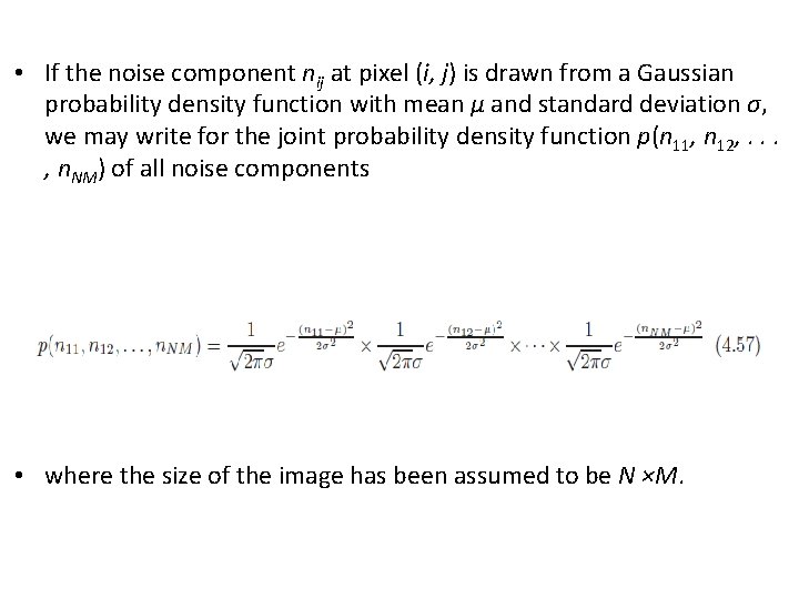  • If the noise component nij at pixel (i, j) is drawn from