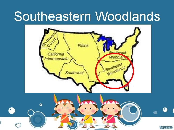 Southeastern Woodlands 