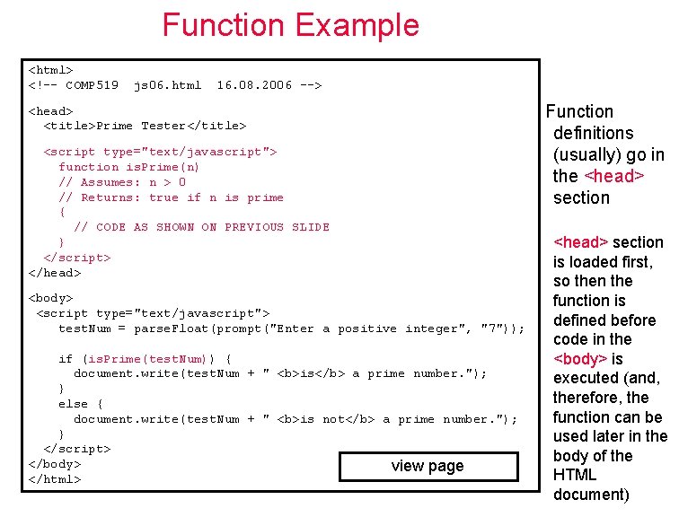 Function Example <html> <!–- COMP 519 js 06. html 16. 08. 2006 --> <head>