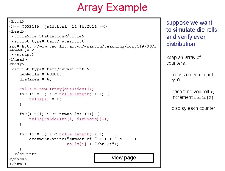 Array Example <html> <!–- COMP 519 js 10. html 11. 10. 2011 --> <head>