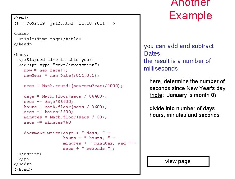 <html> <!–- COMP 519 js 12. html 11. 10. 2011 --> <head> <title>Time page</title>
