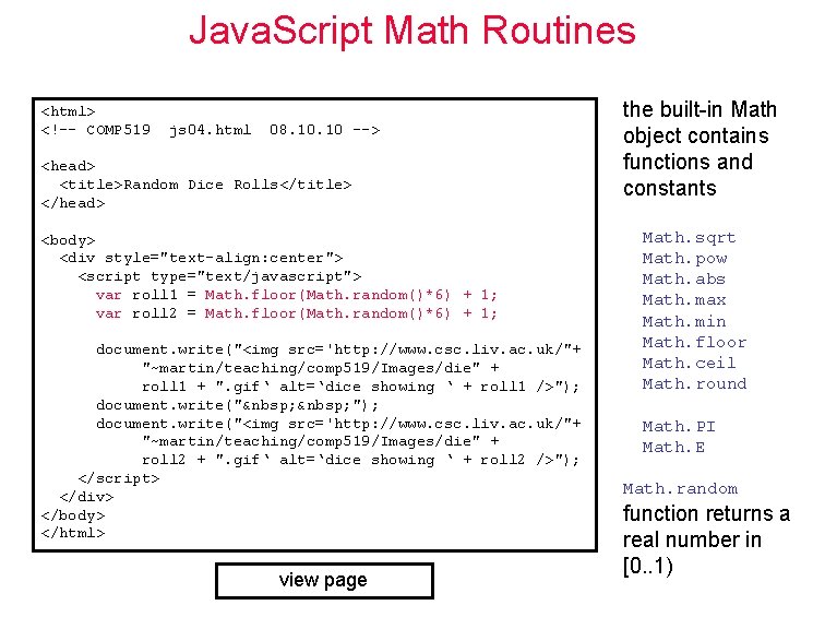 Java. Script Math Routines <html> <!–- COMP 519 js 04. html 08. 10 -->