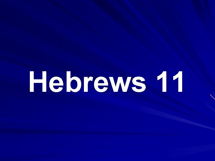 Hebrews 11 