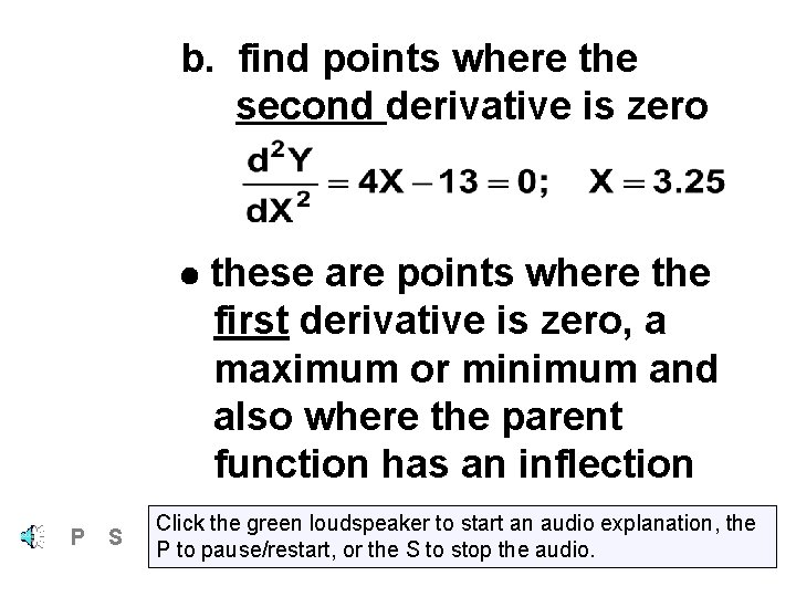 b. find points where the second derivative is zero these are points where the b. find points where the second derivative is zero these are points where the