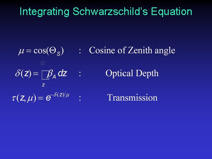 Integrating Schwarzschild’s Equation 