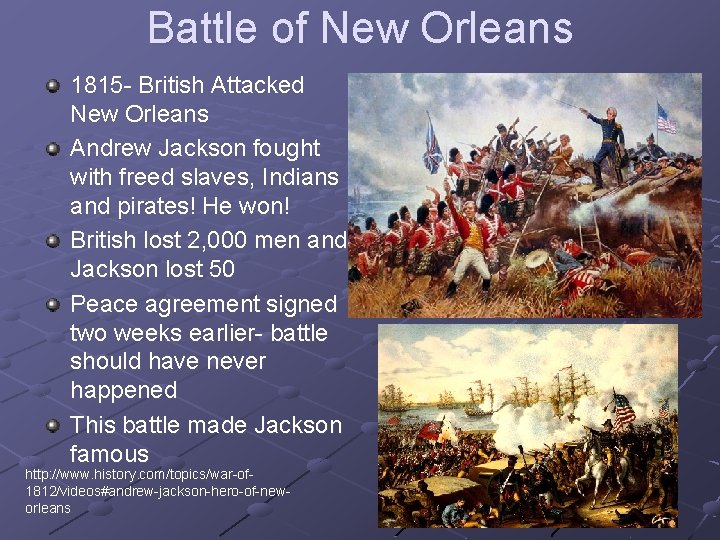 Battle of New Orleans 1815 - British Attacked New Orleans Andrew Jackson fought with
