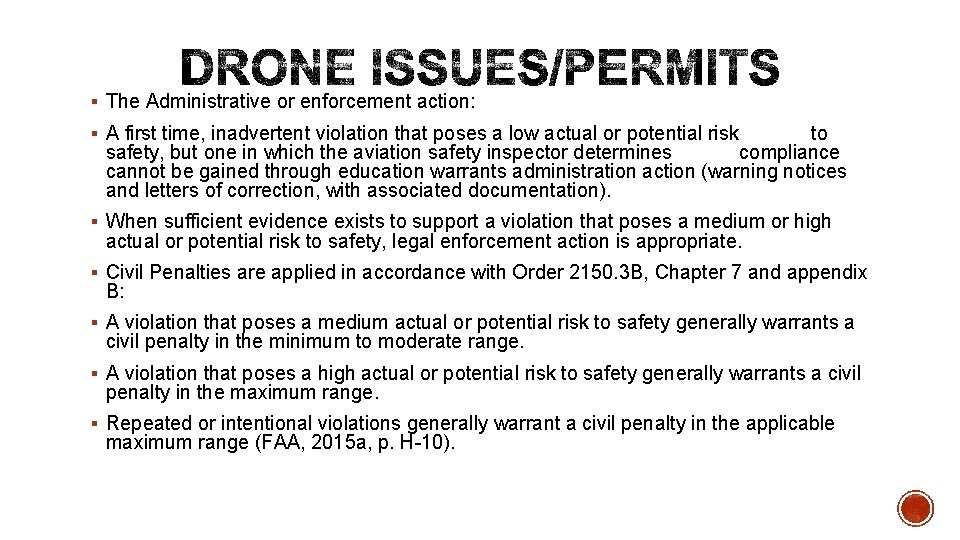 § The Administrative or enforcement action: § A first time, inadvertent violation that poses