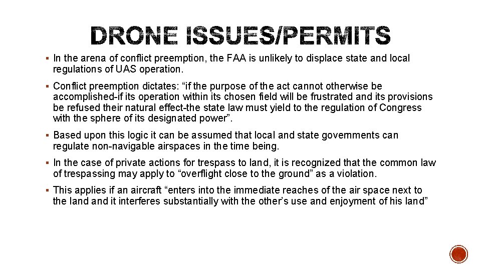 § In the arena of conflict preemption, the FAA is unlikely to displace state