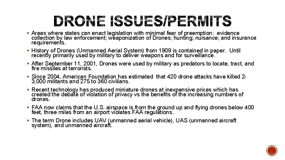 § Areas where states can enact legislation with minimal fear of preemption: evidence §