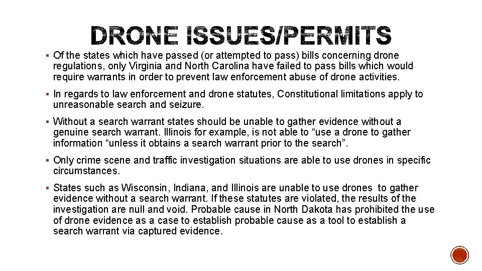 § Of the states which have passed (or attempted to pass) bills concerning drone