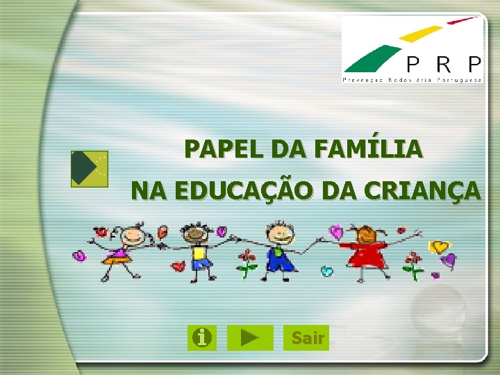 PAPEL DA FAMLIA NA EDUCAO DA CRIANA Sair