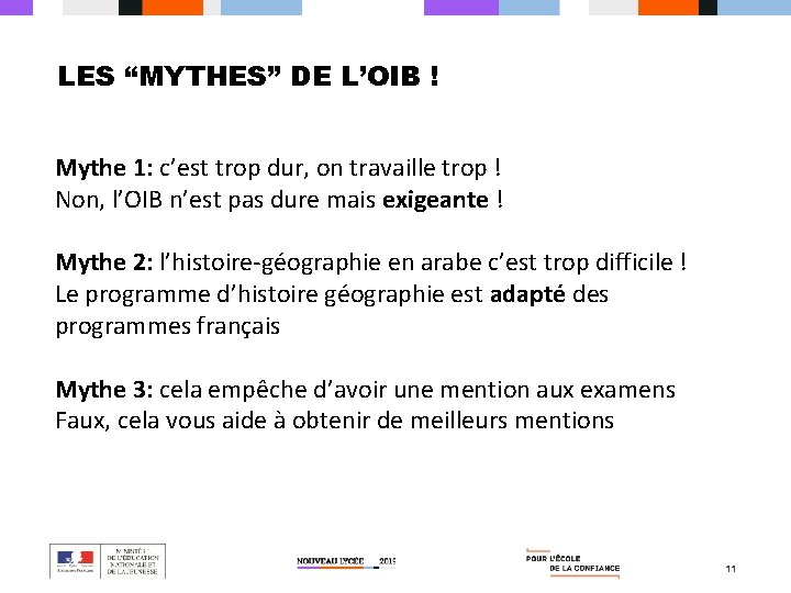 LES “MYTHES” DE L’OIB ! Mythe 1: c’est trop dur, on travaille trop !