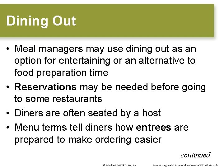 Dining Out • Meal managers may use dining out as an option for entertaining