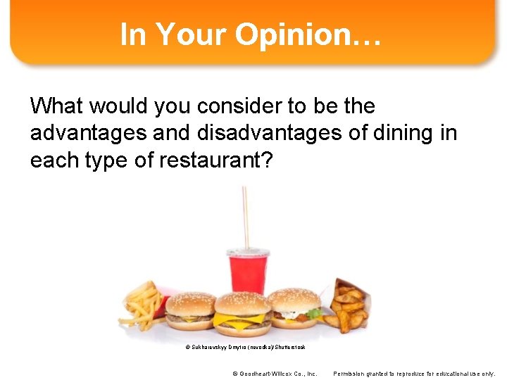 In Your Opinion… What would you consider to be the advantages and disadvantages of